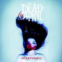Dead by April - Incomparable